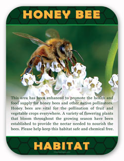 Honey Bee Habitat, Habitat Signs